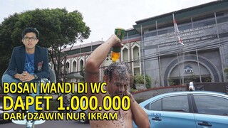 EBEL BOSAN MANDI DI WC DAPET 1.000.000 MANDI DI JALAN RAYA DI TANTANG DZAWIN  NUR