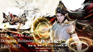 Wow ada yang baru lagi nih dengan MC yang Mirip Huang Ling Tian Du Zun Donghua Release 2 July 2025