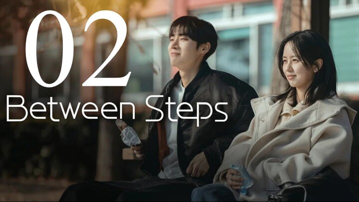 (Eng Sub) Between Steps (2026) Episode 2