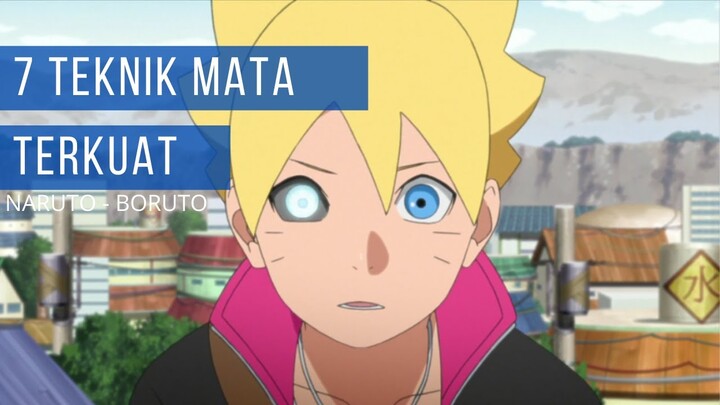 UNIK!!! INILAH 7 DAFTAR MATA TERKUAT || NARUTO - BORUTO