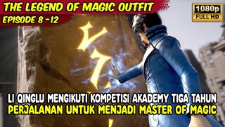 LI QINGLU MENGIKUTI KOMPETISI AKADEMY TIGA TAHUN | THE LEGEND OF MAGIC OUTFIT | PART 2