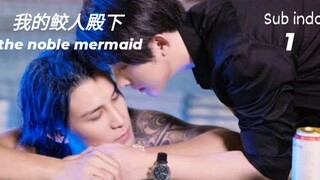 the noble mermaid eps 1 sub indo