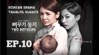 TWO MOTHERS KOREAN DRAMA TAGALOG DUBBED EPISODE 10