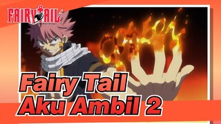 Fairy Tail | "Aku Akan Melawan Dua Secara Bersamaan, Cukup Aku Sendiri."_4