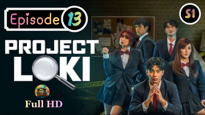 Project Loki (2026) -S1_Ep.13 - Tagalog_TV-Series_[EnglishSub]