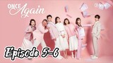 once again { 2020 } Episode 5-6{ eng sub }