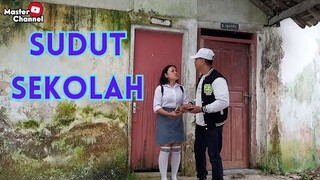 SUDUT SEKOLAH -master chanel