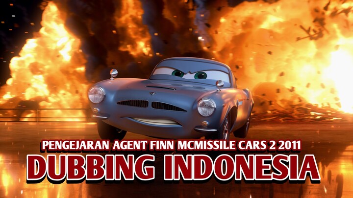 Pengejaran Agent Finn Mcmissile | Cars 2【DUB INDONESIA】