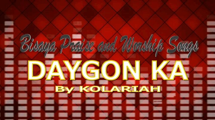 daygon ka oh Dios