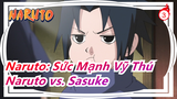 [Naruto: Sức Mạnh Vỹ Thú] Naruto vs. Sasuke, Chiến trong thung lũng ngay cái kết_3