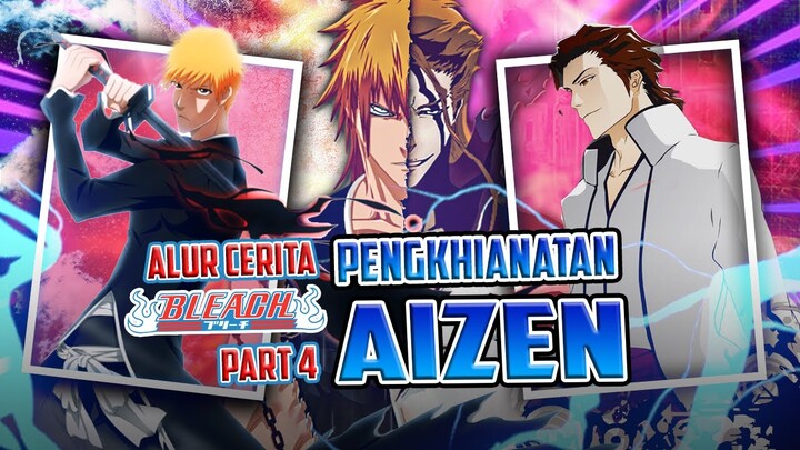 Kekuatan Aizen Sebenarnya Yang Overpower | Alur Cerita Anime Bleach Part 4