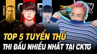 TOP 5 TUYỂN THỦ THI ĐẤU NHIỀU TRẬN CKTG NHẤT - FAKER HẠNG MẤY?