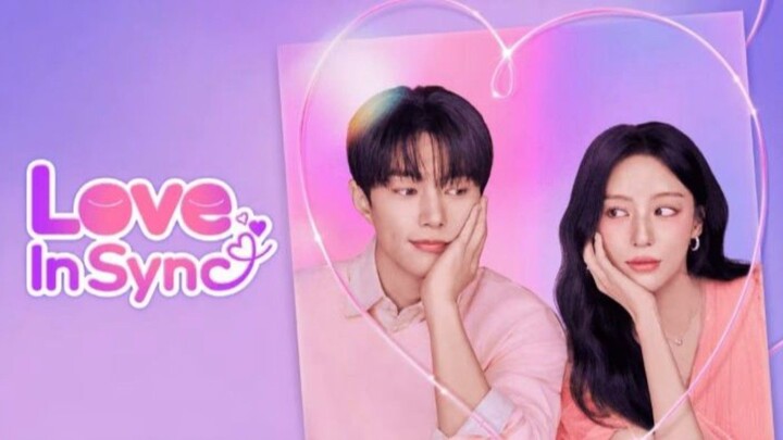 Ep 4 LOVE IN SYNC | ENGLISH SUB
