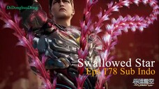 Swallowed Star Eps 178 Sub Indo