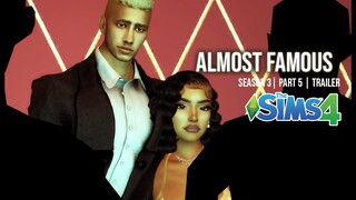 ALMOST FAMOUS | SEASON 3 | PART 5 TRAILER