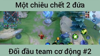 Một chiêu chết 2 đứa #2