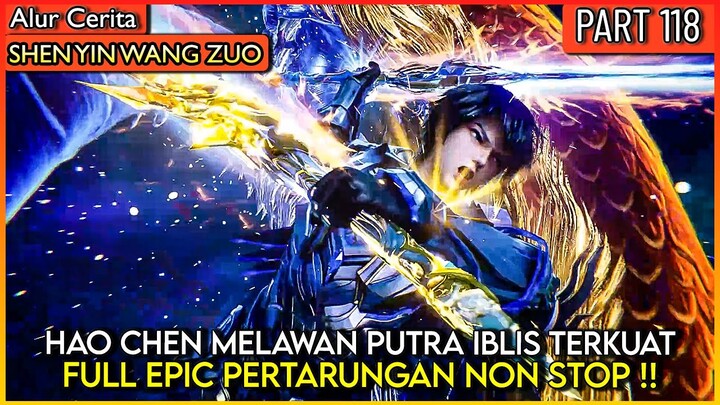 PUTRA CAHAYA MELAWAN PUTRA IBLIS TERKUAT !! - Alur Donghua #SYWZ THRONE OF SEAL PART 118