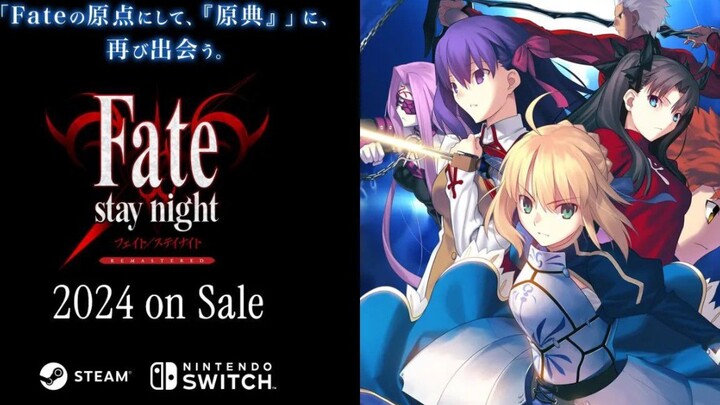 [2024] Fate/stay night Remastered Version Official PV Released