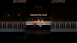 Someone You Loved #piano #cover #pianocover #someoneyouloved #lewiscapaldi #shorts