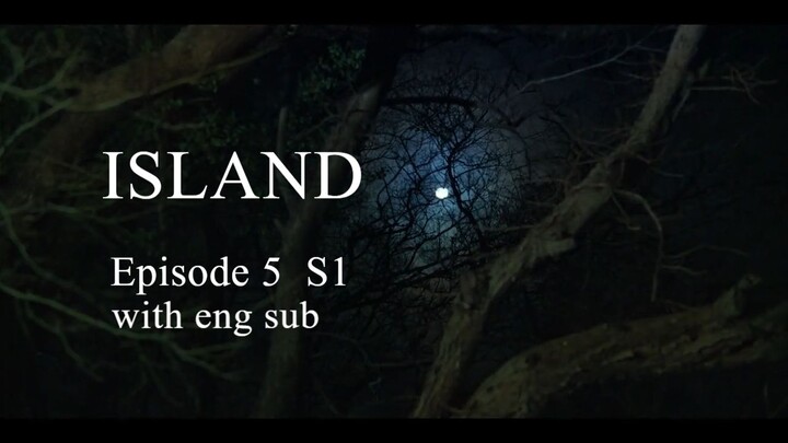 ISLAND (2022) Drama Ep-5 Eng Sub