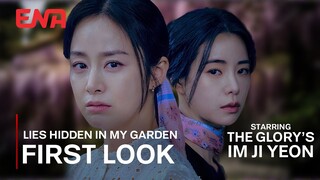 First Look @ The Glory’s Lim Ji Yeon & Kim Tae Hee's EPIC 2023 Kdrama: ‘Lies Hidden In My Garden’