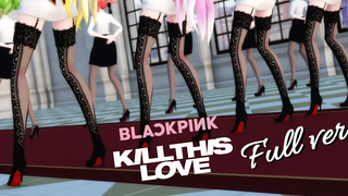 【MMD】BLACKPINK - Kill This Love💔 (เวอร์ชั่นเต็ม) 【40 รุ่น】Vocaloids Dance cover 4K