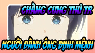 Chàng Cung Thủ Tr
Người đành ông định mệnh