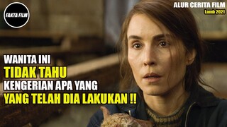 MEREKA TIDAK SADAR DENGAN HAL MENGERIKAN YANG AKAN SEGERA MENGHAMPIRI!! Alur Cerita Film Lamb 2021