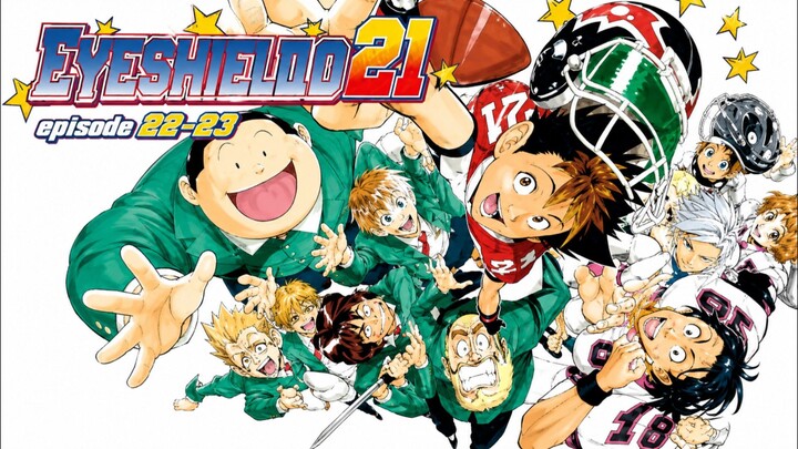 Eyeshield 21 Episode 22-23 sub indo