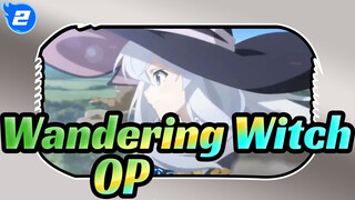 [Wandering Witch: The Journey of Elaina] OP_2