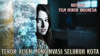 Teror Alien Menginvasi Seluruh Kota - Alur Cerita Film Lengkap