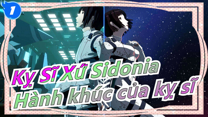 [Kỵ Sĩ Xứ Sidonia] Kinh điển! Hành khúc của kỵ sĩ_1