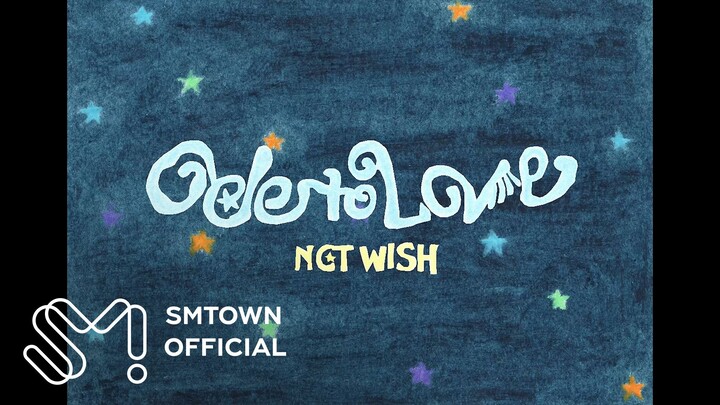 【NCT WISH】NCT WISH “Ode to Love” | WISH Upon A Dream