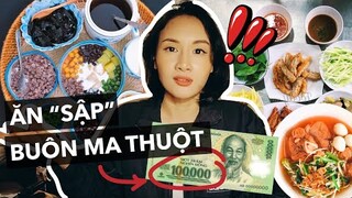 Sao có thể ăn sập cả Buôn Ma Thuột chưa hết 100K!