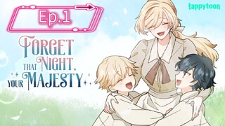 Forget That Night, Your Majesty (Episode 1) Eng sub