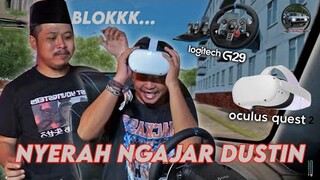 NGAJAR NYETIR PAKE VR OCULUS QUEST 2 + LOGITECH G29 - Dustin Belajar Nyetir Part 2