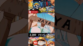 part 1 pulau mock town #onepiece #shorts #animelover