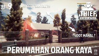 PERUMAHAN BARU YANG KAYA ??!! - Thief Simulator | Malaysia | #9