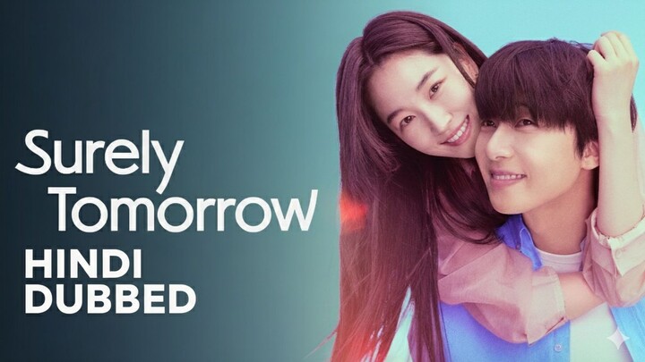 Surely Tomorrow Hindi Dubbed Episode 4
