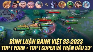 TOP 1 YORN +  TOP 1 SUPERMAN VÀ TRẬN ĐẤU KÉO DÀI 23 PHÚT TRÊN RANK CAO THỦ NGÀY ĐẦU MÙA S3-2023