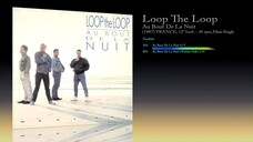 Loop The Loop (1987) Au Bout De La Nuit [12' Inch - 45 RPM - Maxi-Single]