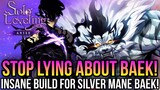 Solo Leveling Arise - Stop With The Silver Mane Baek Slander!