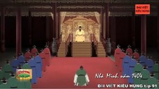 91 Đại Việt kiêu hùng - Âm mưu xâm lược Đại Ngu của nhà Minh