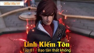 Linh Kiếm Tôn Tập 81 - Bạo tần thất khống