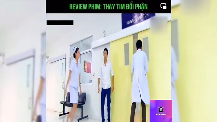 Tóm tắt phim: Thay tim đổi phận p1 #reviewphimhay
