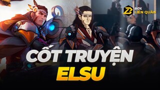 Cốt truyện tướng: ELSU - ĐÔI CÁNH TỰ DO  | Box Liên Quân