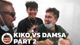 Kiko VS Damsa Part 2