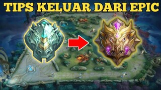 CARA KELUAR DARI TIER EPIC DENGAN CEPAT MOBILE LEGENDS