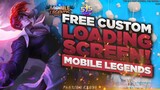 FREE CUSTOM LOADING SCREEN! | Mobile Legends: Bang Bang