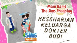 KESEHARIAN KELUARGA DOKTER BUDI. GAME THE SIMS FREEPLAY